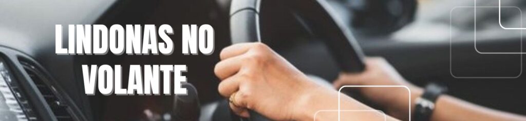 Desafios emocionais e transformação feminina: como o Lindonas no Volante está mudando vidas no Brasil 1 3
